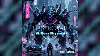 Destroyer (feat. 宮舞モカ)