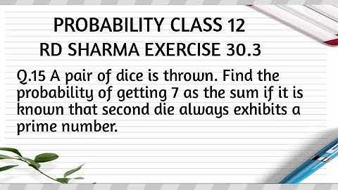 A pair of dice is thrown. Find the probability of getting 7 as the sum if it is known that second..