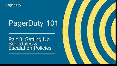 PagerDuty 101 Series, Part 3: Setting Up Schedules & Escalation Policies