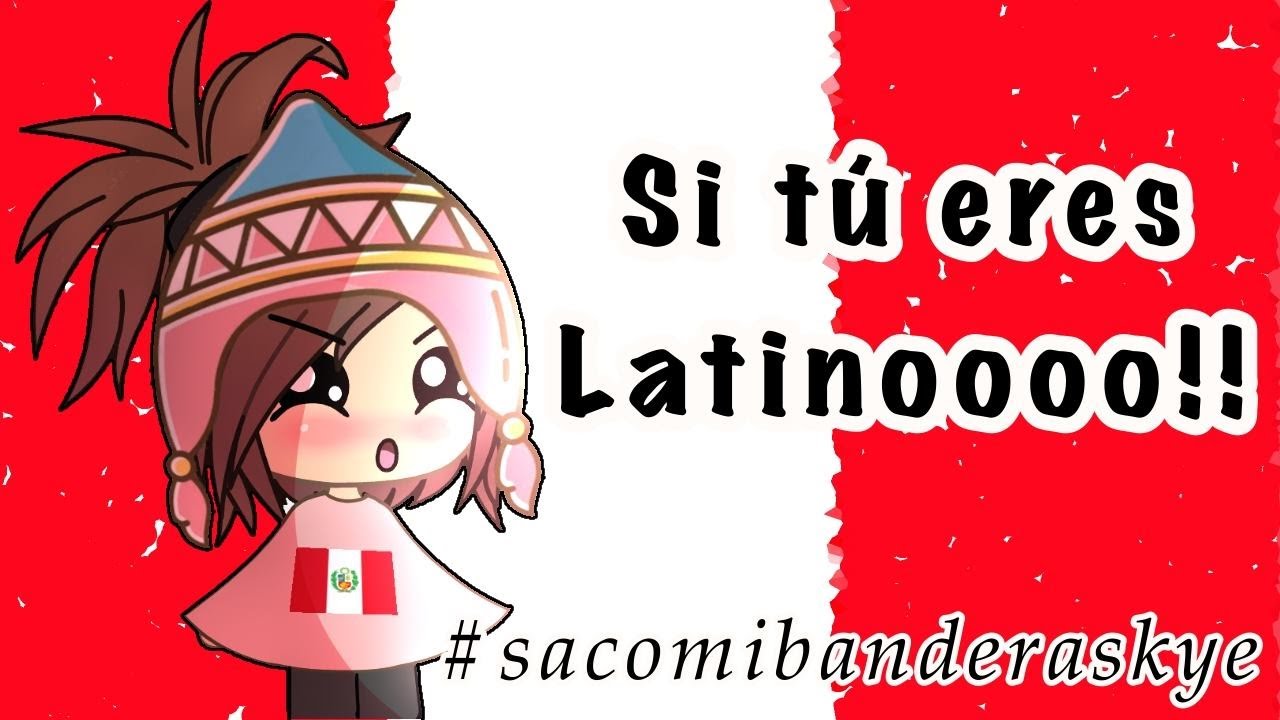 Si tu eres latino!! Saca tu bandera!! // Meme // #sacomibanderaskye