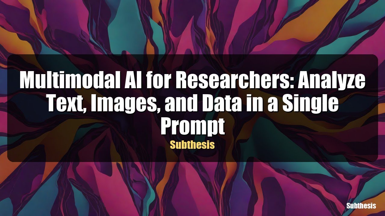 Multimodal AI for Researchers: Analyze Text, Images, and Data in a Single Prompt
