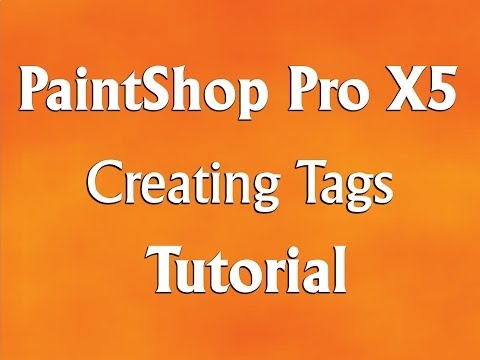 Corel PaintShop Pro X5 - How to Add Tags Tutorial