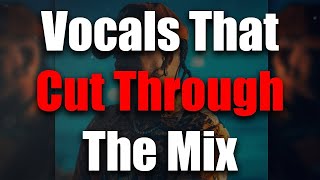 Pro Tools Vocals that Cut Through a Mix - Before & After