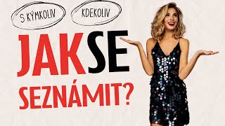 Umění seznamování: Klíč k úspěchu bez stresu