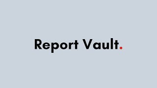 Reporting Module Walk-Through: The Report Vault
