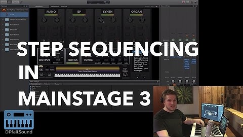 Use MainStage as a step sequencer - MainStage tutorial