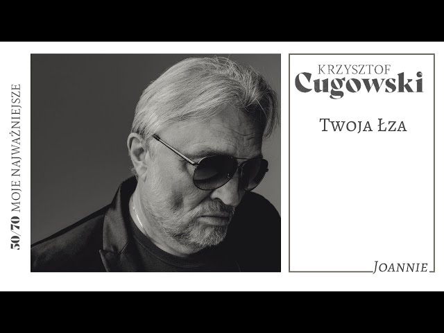 Krzysztof Cugowski - Twoja Łza