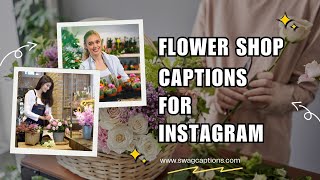Flower Shop Captions for Instagram