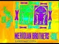Meridian Brothers - En Vivo/Latino Power (Audio)