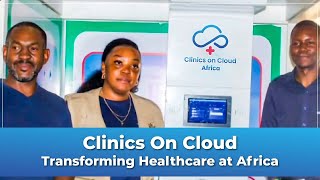 Clinics on Cloud: Transforming Healthcare in Africa with health kiosk (atm)