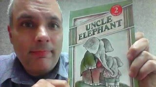 Uncle Elephant - Uncle Elephant Lights A Lamp - Arnold Lobel - Read-Aloud