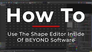 How To Use The Shape Editor Inside Of BEYOND Software