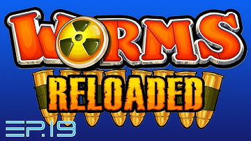 Worms Reloaded w/Friends - Ep.19: The Most Amazing Homing Missile Shot