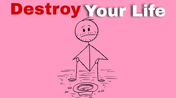 ruin your life in 2 minutes easy , obviously