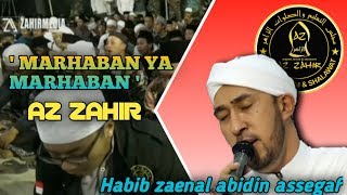 [Bikin adem] Sholawat ' MARHABAN YA MARHABAN ' - Majelis Az - Zahir