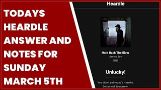 TODAYS HEARDLE ANSWER AND NOTES FOR SUNDAY MARCH 5TH