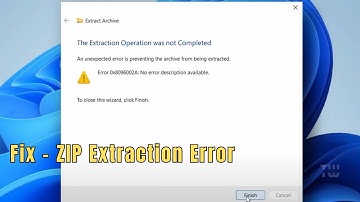 How to Fix ZIP Extraction Error 0x8096002A in Windows