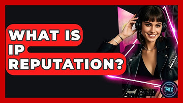 What Is IP Reputation? - Electronic Mix Masters