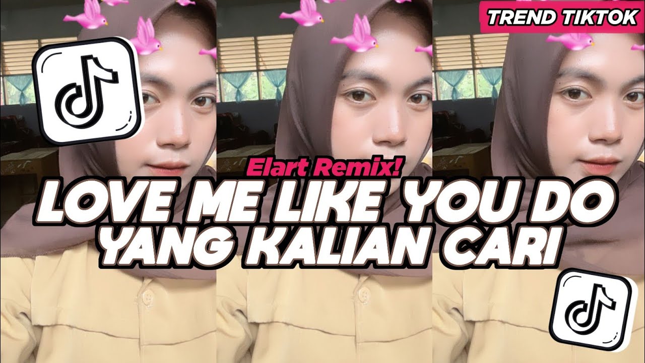 DJ LOVE ME LIKE YOU DO ELART REMIX FULL SONG VIRAL TIKTOK 2025