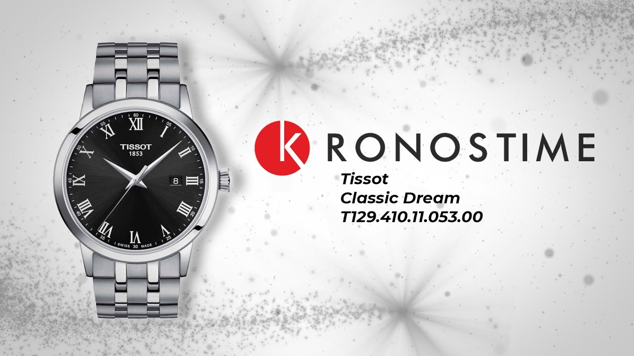 Обзор швейцарских часов Tissot Classic Dream T129.410.11.053.00 ( T1294101105300) - KronosTime.RU - YouTube