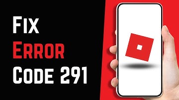 How To Fix Error Code 291 Player Has Been Removed From The DataModel | Roblox 2023 Guide