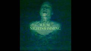 R.E.M. - Nightswimming (Steve Kream Mix)