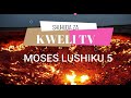 PART 5 USHUHUDA WA MOSES LUSHIKU PART 5 USHUHUDA WA MOSES LUSHIKU