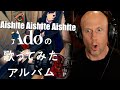 First time reaction &amp; Vocal Analysis 【Ado】 &quot;Aishite Aishite Aishite&quot;