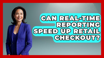Can Real-time Reporting Speed Up Retail Checkout? - Retail Employee Playbook