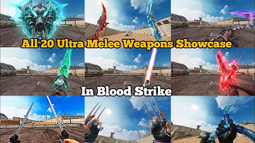 Blood Strike All Ultra Melee Skins Showcase | Every new Ultra melee weapon inspection 