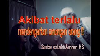 Lagu Serba Salah - Amran HS