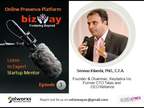 Episode 3:Bizway- An Online Presence Platform Talkshow presents Srinivas Kilambi's Wow Story