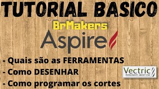 Tutorial Completo Aspire | Tudo o que voce precisa para usar sua CNC