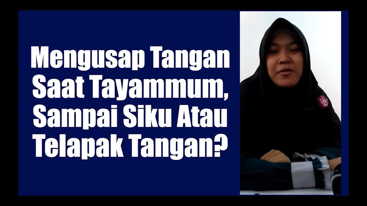 Mengusap Tangan Saat Tayammum, Sampai Siku Atau Telapak Tangan? - Ustadz Isnan Ansory, Lc., MA.g.