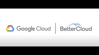 Google Cloud + BetterCloud: Chronicle Customer Case Study
