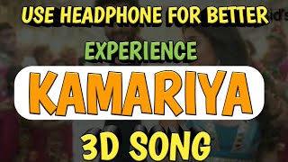 Kamariya (mitron) 3d song viral new 2018 yalili 3d 5d 7d 8d 3d audio song kamariya whatsapp status💥