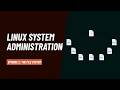 Linux System Administration: The File System