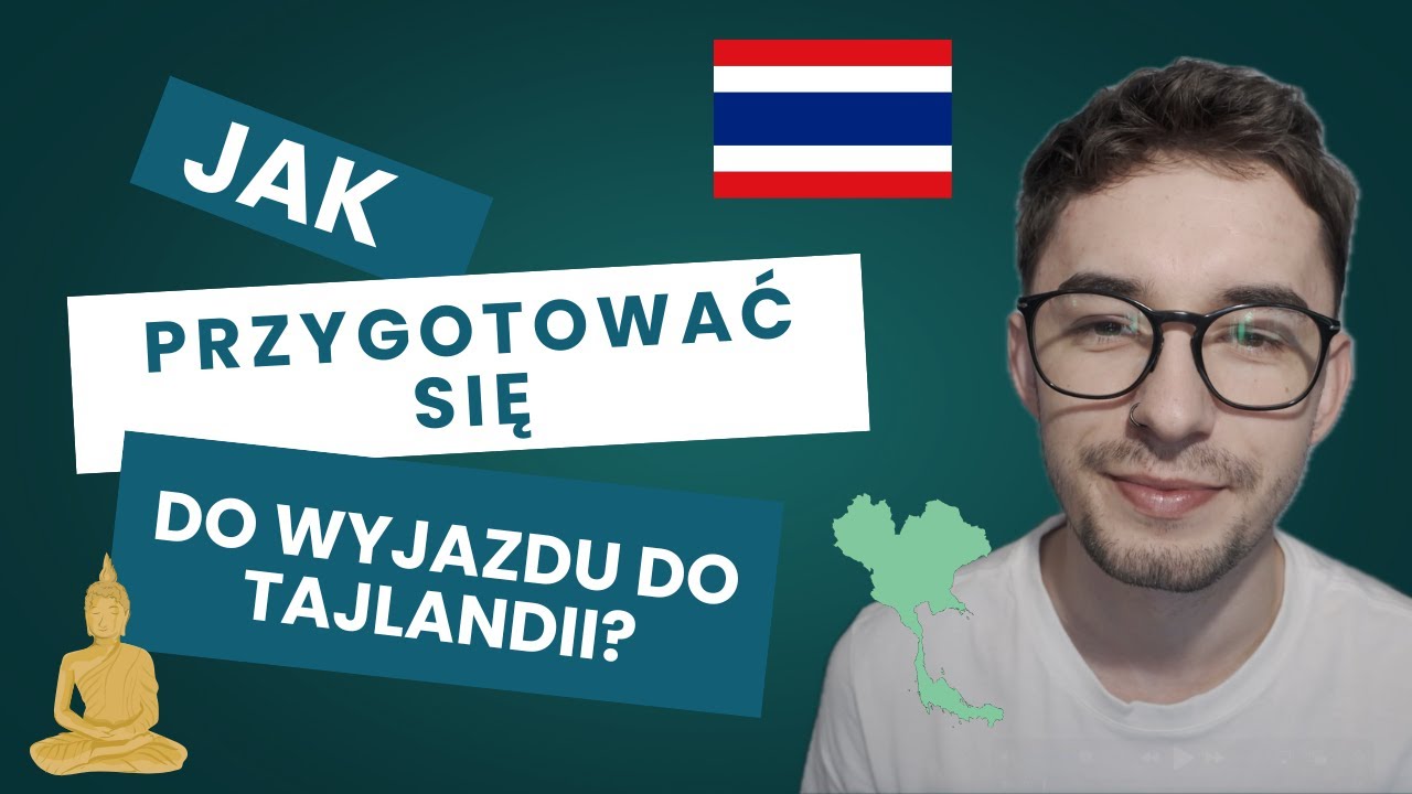 Jak przygotować się do wyjazdu do Tajlandii? 😱🇹🇭 Praktyczne informacje i wskazówki 🗺️