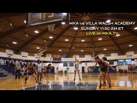 MKA Girls Basketball vs Villa Walsh Academy, Live on MKA.TV!  2-5-23 11:30am