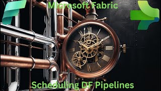 Scheduling a Metadata-Driven Pipeline in Microsoft Fabric Data Factory