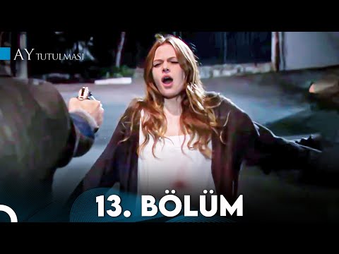 Ay Tutulması 13.Bölüm (Final)