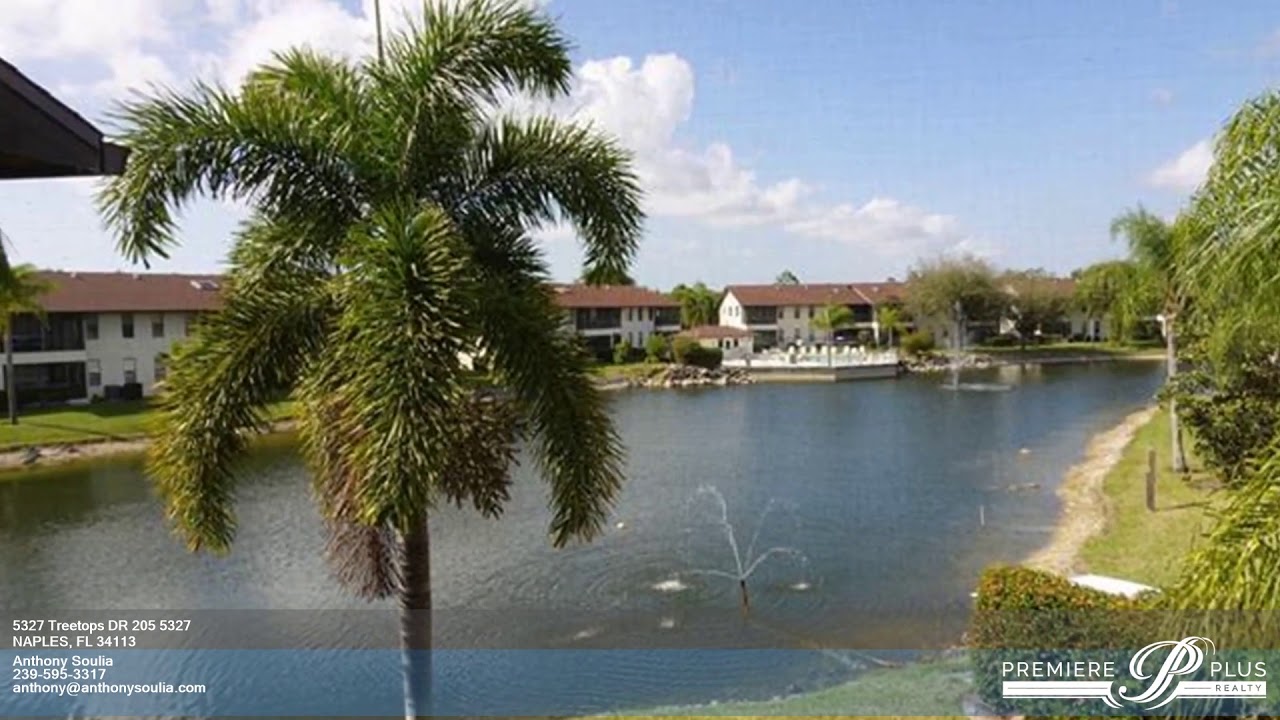 5327 Treetops DR 205 5327 NAPLES FL 34113 Anthony Soulia YouTube