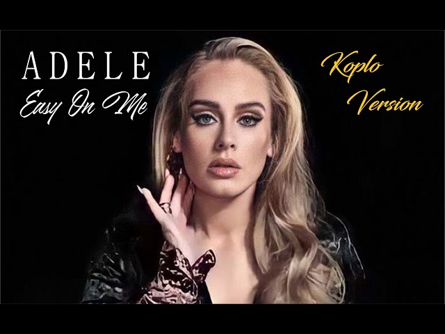 ADELE - EASY ON ME  ( COVER KOPLO VERSION ) class=