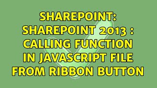 Sharepoint: SharePoint 2013 : Calling function in javascript file from Ribbon button