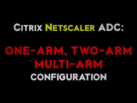 Citrix Netscaler ADC One ARM, Two ARM and Multi ARM Mode configuration along with explanation