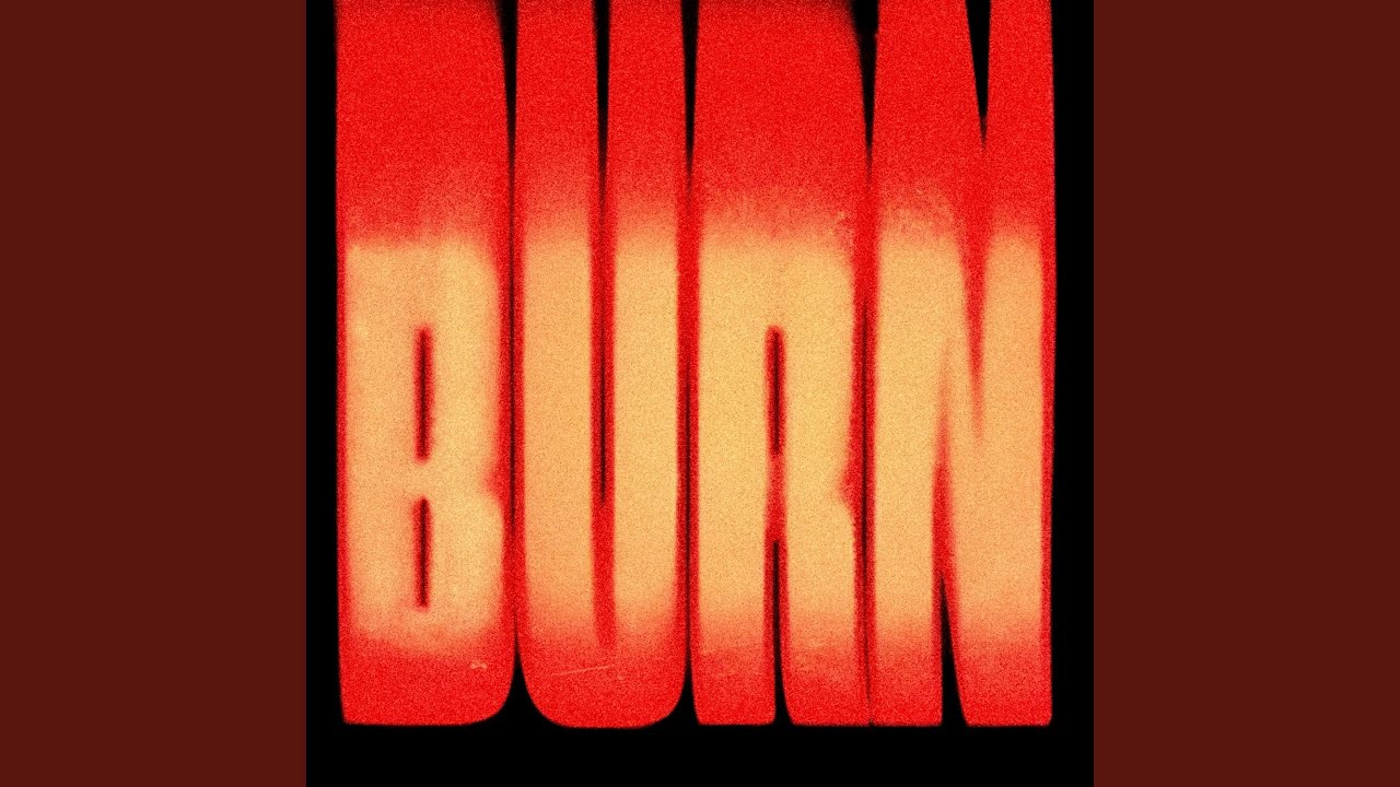 Watch BURN on YouTube Watch BURN on YouTube