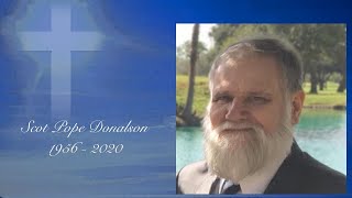 Celebration of Life  Scot Pope Donalson