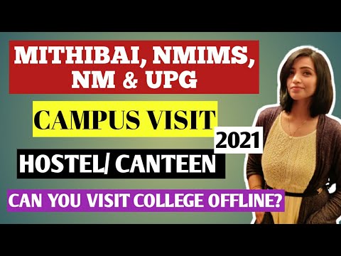 MITHIBAI,UPG,NMIMS & NM COLLEGE CAMPUS TOUR 2021| HOSTEL FACILITIES| CAN YOU VISIT COLLEGE OFFLINE?