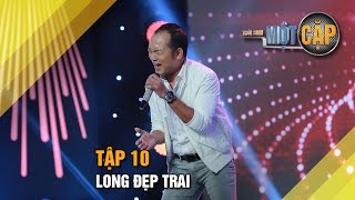Long Đẹp Trai: Trả nợ tình xa l Trời sinh một cặp tập 10 l It takes 2 Vietnam 2017