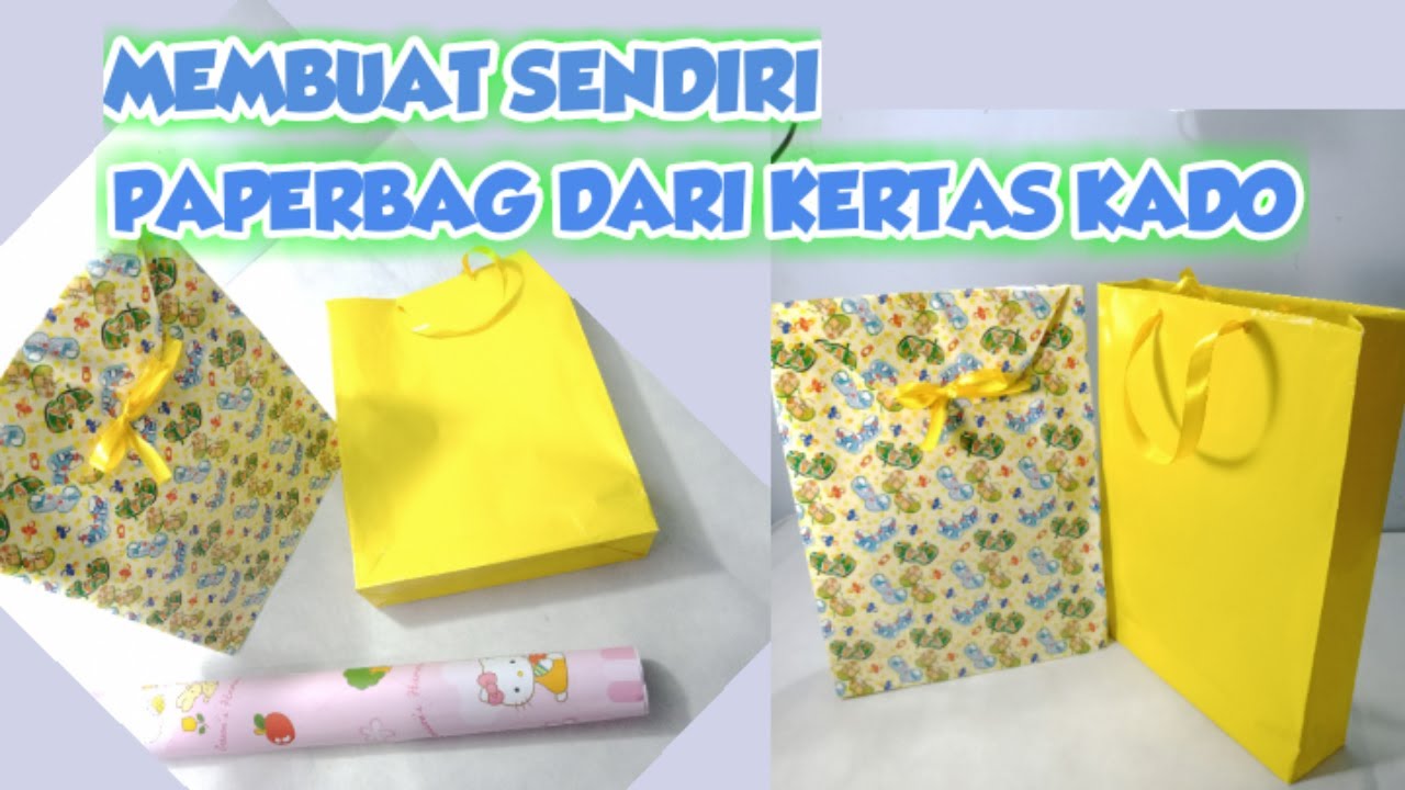 How To Make a Paper Bag | CARA MEMBUAT PAPER BAG DARI KERTAS KADO 